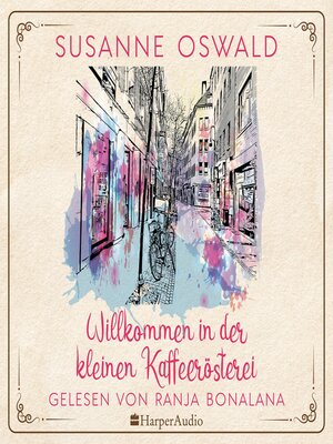 cover image of Willkommen in der kleinen Kaffeerösterei (ungekürzt)